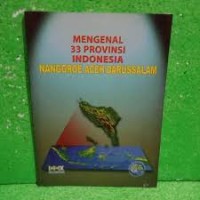 Mengenal 33 Provinsi Indonesia : Naggroe Aceh Darussalam