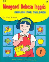 Mengenal Bahasa Inggris [1] : English for Children