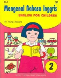 Mengenal Bahasa Inggris [2] : English for Children