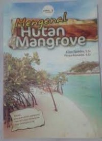 Mengenal Hutan Mangrove