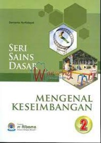 Seri Sains Dasar [2] : Mengenal Keseimbangan