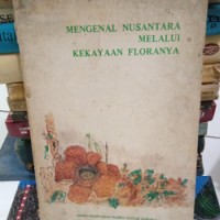 Mengenal Nusantara melalui Kekayaan Floranya