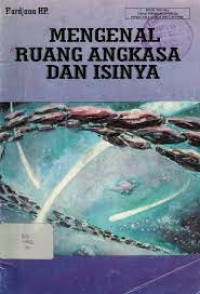 Mengenal Ruang Angkasa dan Isinya