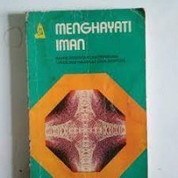 Menghayati Iman : Bahan Renungan dan Pegangan untuk Menyegarkan Iman Kristiani