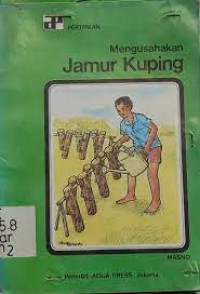 Mengusahakan Jamur Kuping