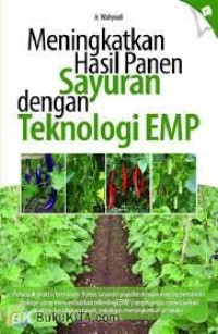 Meningkatkan Hasil Panen Sayuran dengan Teknologi EMP