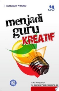 Menjadi Guru Kreatif