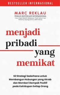Menjadi Pribadi yang Memikat=How to Become a People Magnet