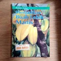 Menjadikan Buah Lebih Manis