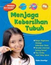 Menjaga Kebersihan Tubuh