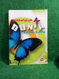 Menjelajahi Dunia Kupu-kupu