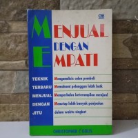Menjual dengan Empati: Teknik Terbaru Menjual dengan Jitu
