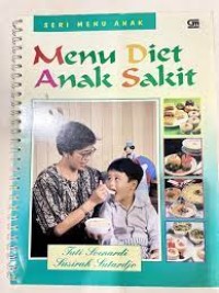 Seri Menu Anak: Menu Diet Anak Sakit