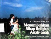 Menumbuhkan Sikap Religius Anak-anak