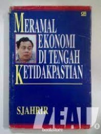 Meramal Ekonomi ditengah Ketidakpastian