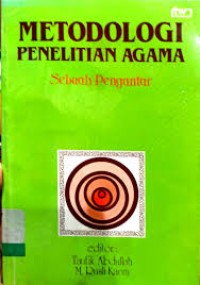 Metodologi Penelitian Agama=Sebuah Pengantar