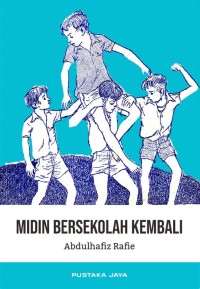 Midin Bersekolah Kembali