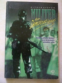 Militer dan Demokrasi: Pengalaman Brasil dan Beberapa Negara Lain