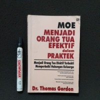 Moe Menjadi Orang Tua Efektif dalam Praktek