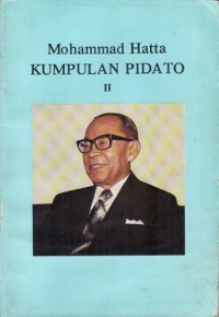 Mohamad Hatta Kumpulan Pidato [2]: Dari th. 1951 sampai dengan th. 1979