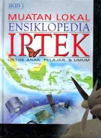 Muatan Lokal Ensiklopedia Iptek [1]