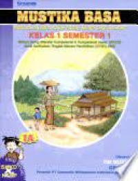 Mustika Basa [1a] : Pangajaran Basa Sunda pikeun Murid SD Kelas I Semester 1