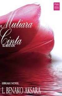 Mutiara Cinta: All abaout Love