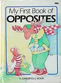 My First Book of Opposites