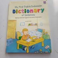 My first English/Indonesian Dictionary of Sentences