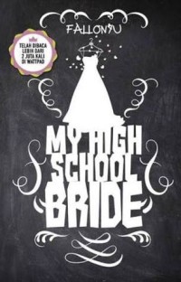 My High School Bride