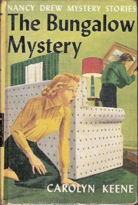 Nancy Drew Mysteries: the Bungalow Mystery