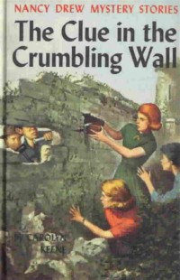 Nancy Drew Mystery Stories: Clue in the Crumbling Wall