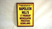 Napoleon Hill's: 17 Prinsip Menggapai Presentasi Gemilang