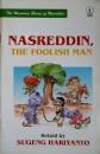 Nasreddin : The Foolish Man