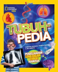 Image of National Geographic Kids: Tubuh Pedia=Ultimate Bodypedia
