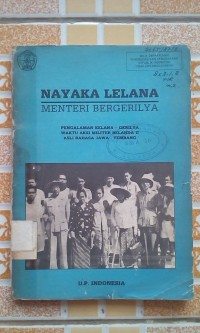 Nayaka Lelana: Menteri Bergerilya