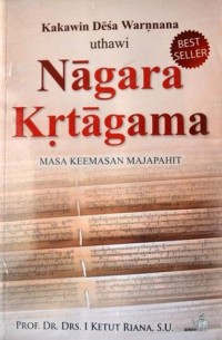 Negara Krtagama: Masa Keemasan Majapahit