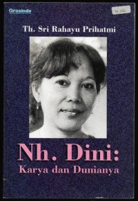 Nh. Dini: Karya dan Dunianya