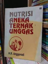 Nutrisi Aneka Ternak Unggas