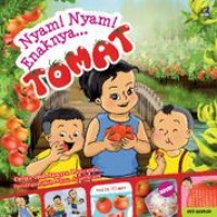 Nyam! Nyam! Enaknya... Tomat