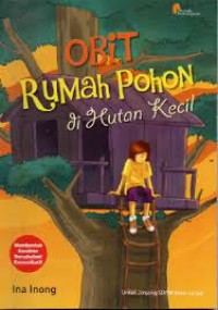 Obit : Rumah Pohon di Hutan Kecil