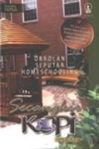 Secangkir Kopi : Obrolan Seputar Homeschoooling