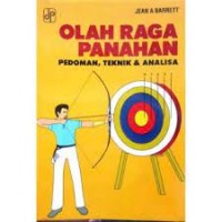 Olahraga Panahan: Pedoman, Teknik & Analisa