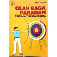 Olahraga Panahan : Pedoman, Teknik dan Analisa