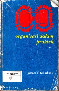 Organisasi dalam Praktek: Basis Ilmu Sosial Teori Administrasi