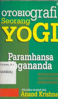 Paramhansa Yogananda: Otobiografi Seorang Yogi