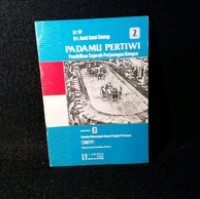 Padamu Pertiwi [Jilid 2]: Pendidikan Sejarah Perjuangan Bangsa untuk SMP Kls. II