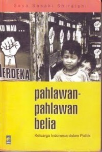 Pahlawan-pahlawan Belia: Keluarga Indonesia dalam Politik