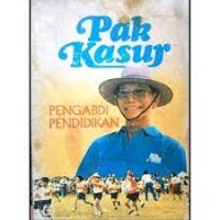 Pak Kasur : Pengabdi Pendidikan