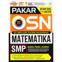 Pakar Bedah Soal + Materi OSN [Olimpiade Sains Nasional] Matematika: untuk SMP